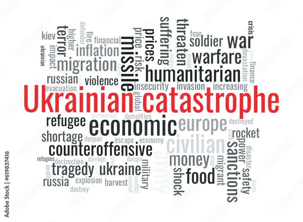 Illustration in the form of a cloud of words related to the Ukrainian catastrophe. Illustration in the form of a cloud of words related to the Ukrainian catastrophe.