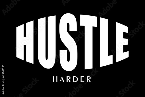 hustle modern and stylish motivational quotes typography slogan. Abstract illustration design typography for print t shirt