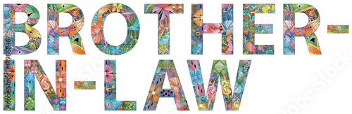 Word Brother-in-law in the style of abstract hand drawing. Letters with ornament