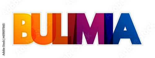 Bulimia is a serious, potentially life-threatening eating disorder, colorful text concept background