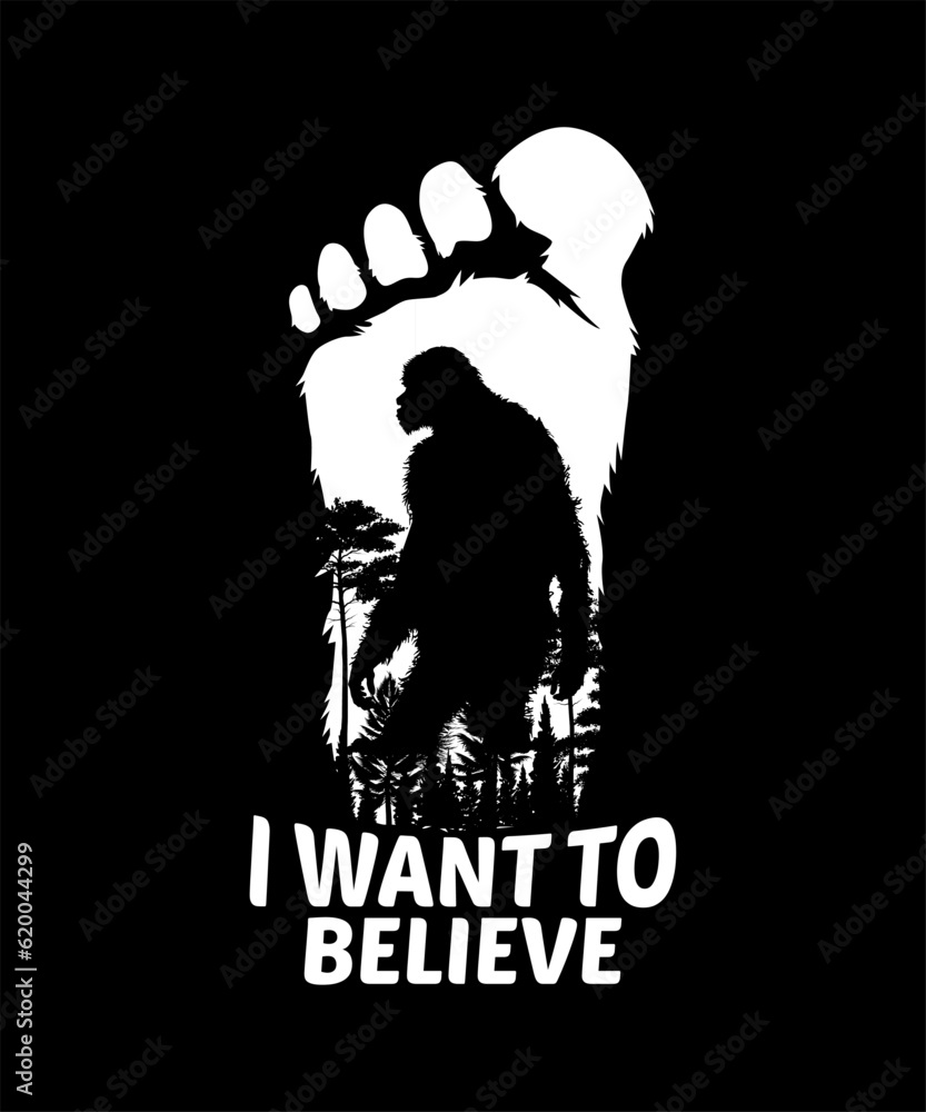 I want to believe Bigfoot's t-shirt design
