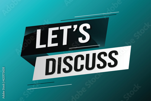 Let's discuss word concept vector illustration with lines 3d style for social media landing page, template, ui, web, mobile app, poster, banner, flyer, background, gift card, coupon, label, wallpaper
