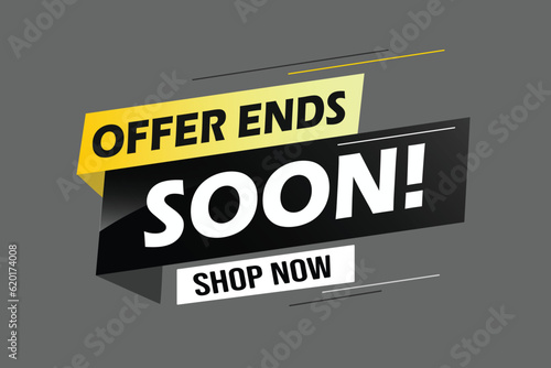 Offer ends soon. Poster flyer banner. Special offer price sign. Advertising discounts symbol. Thought speech bubble with quotes. Offer ends soon chat think megaphone message	