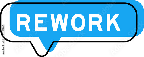 Speech banner and blue shade with word rework on white background