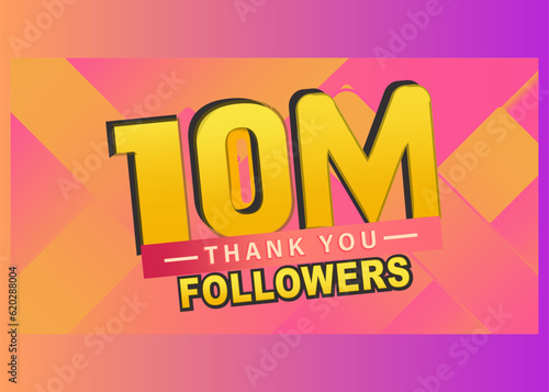 Thank you 10m followers banner, Thanks followers congratulation card, Vector illustration, thumbnail, gradient background, blog, follow, like, text, vector, post, subscribers