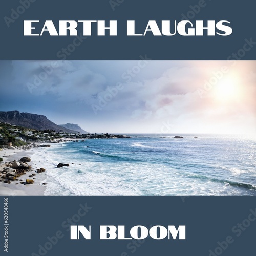 Composition of earth laughs in bloom text over seaside