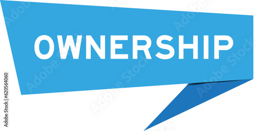Blue color speech banner with word ownership on white background
