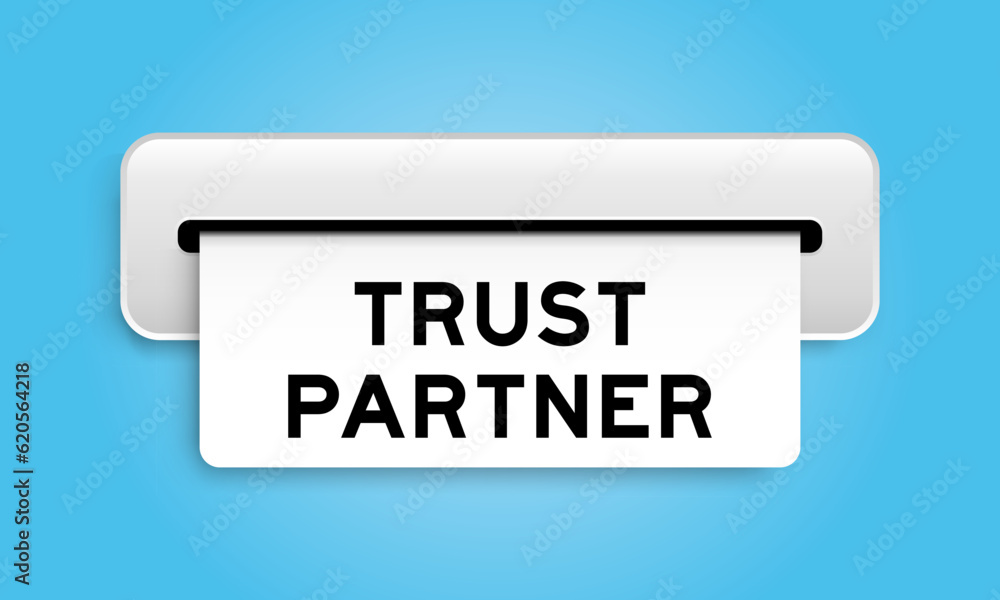 White coupon banner with word trust partner from machine on blue color background White coupon banner with word trust partner from machine on blue color background