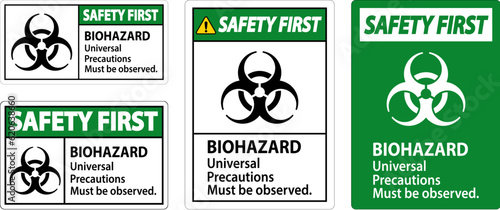 Biohazard Safety First Label Biohazard Universal Precautions Must Be Observed