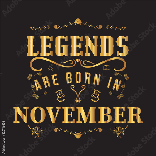Legends are born in November