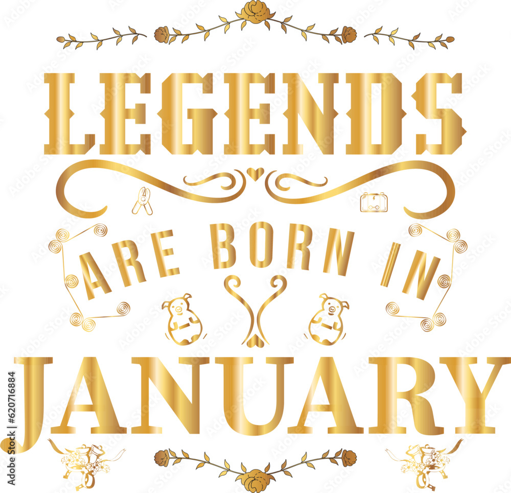 Fototapeta premium Legends are born in January