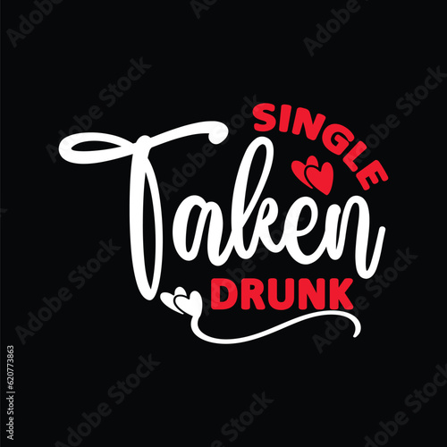 Single Taken Drunk SVG