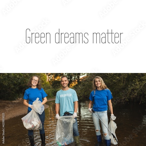 Composition of green dreams matter text over caucasian volunteers recycling