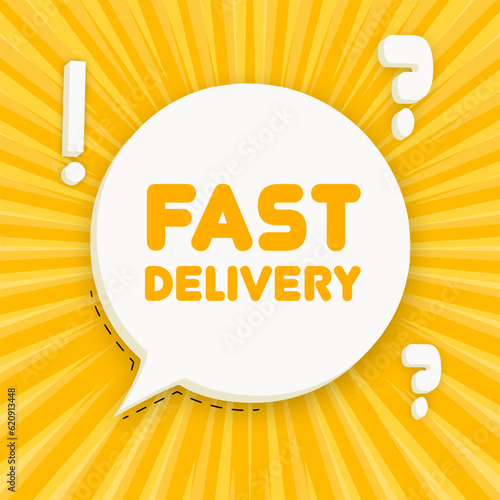 Fast delivery banner. Speech bubble with Fast delivery text. Business concept. 3d illustration. Pop art style. Vector line icon for Business