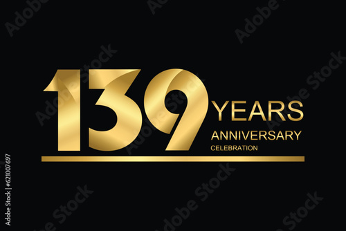 139 year anniversary vector banner template. gold icon isolated on black background.