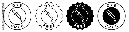 Dye free icon. Set collection of vector symbol of no synthetic additives colorant. Sign of no artificial chemical acidity enhancer ingredients food quality badge. Stamp or emblem of safe mark web ui.
