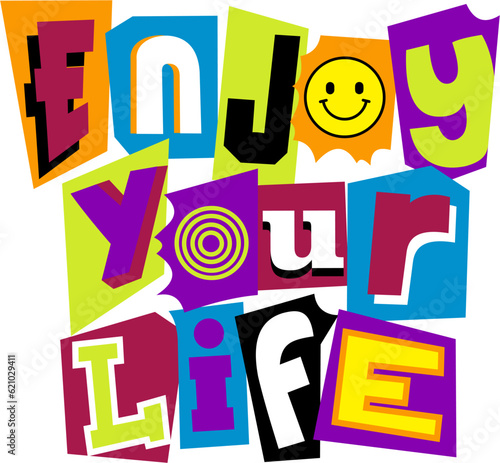 enjoy your life teks desain photo