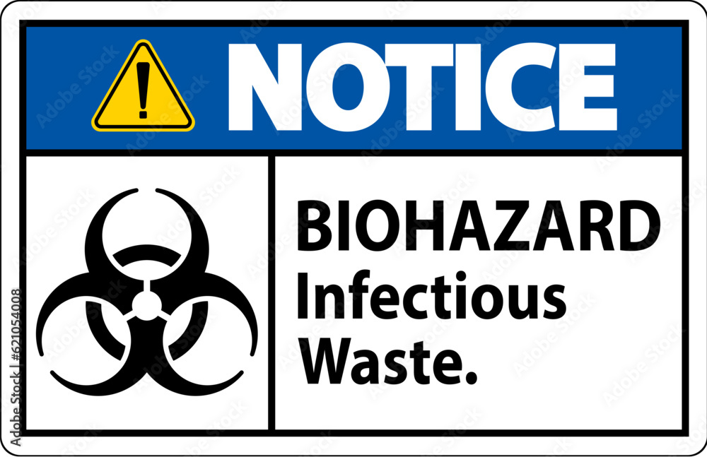 Obraz premium Biohazard Notice Label Biohazard Infectious Waste