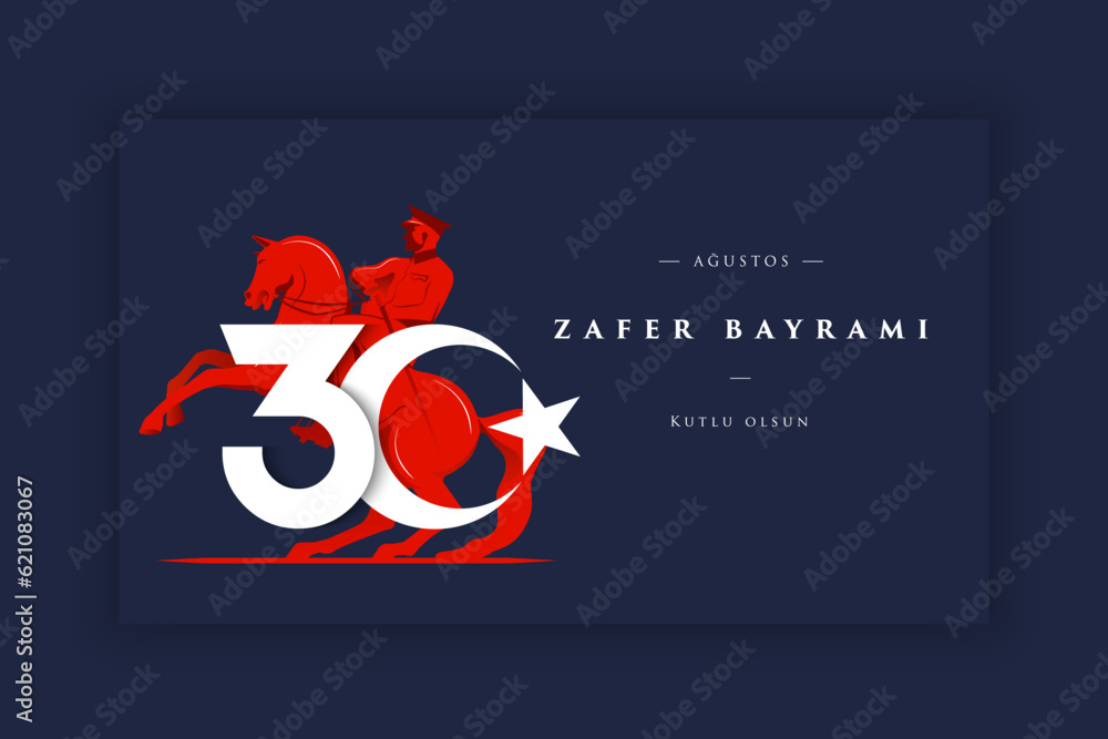 Fototapeta premium 30 August Zafer Bayrami Victory Day Turkey. Translation: August 30 celebration of victory and the National Day in Turkey. (Turkish: 30 Agustos Zafer Bayrami Kutlu Olsun) Greeting card template.