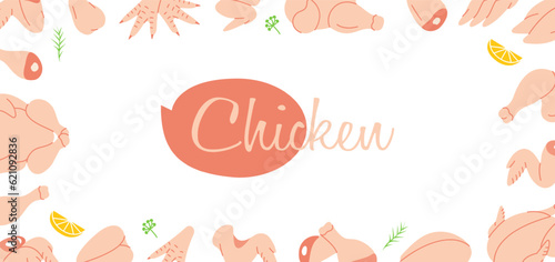 Chicken meats in horizontal banner. Chicken meats menu illustration. Whole chicken, brisket wing, carcass, fillet, ham, leg, breast, shank, drumstick.