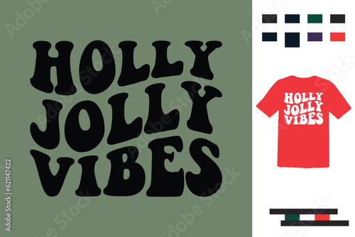 holly jolly vibes t shirt design