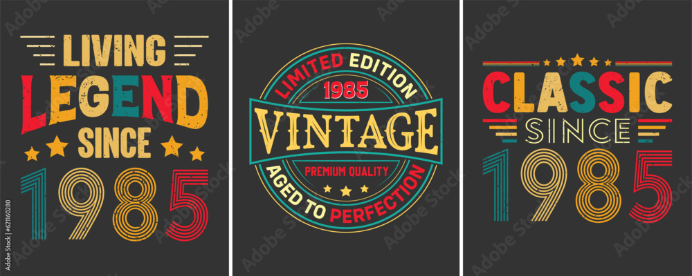 Living Legend Since 1985, Limited Edition 1985 Vintage Premium Quality Aged to Perfection, Classic Since 1985 Limited Edition, T-shirt Design For Birthday Gift