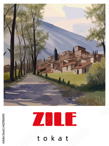 Zile: Retro tourism poster with a Turkish landscape and the headline Zile / Tokat