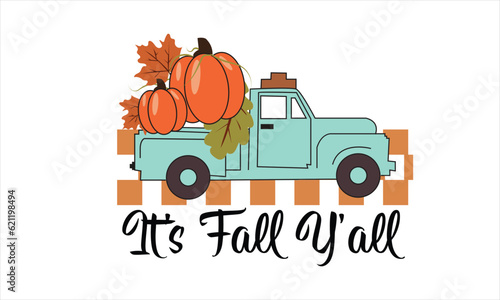 It’s Fall Y' all SVG T-Shirt Design