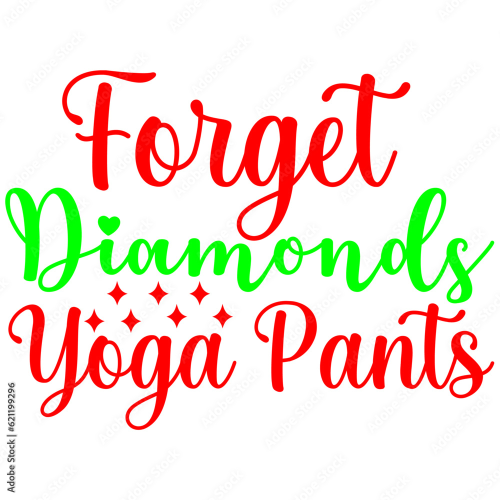 Forget Diamonds Yoga Pants, SVG Design Bundle