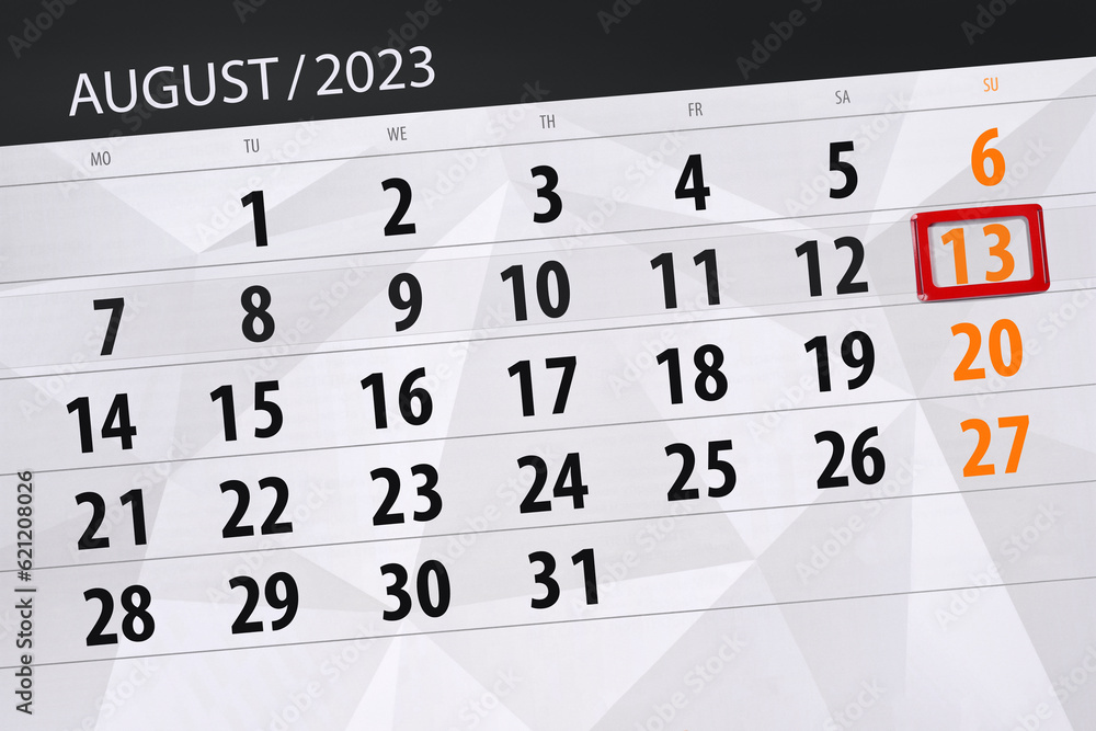 Fototapeta premium Calendar 2023, deadline, day, month, page, organizer, date, August, sunday, number 13