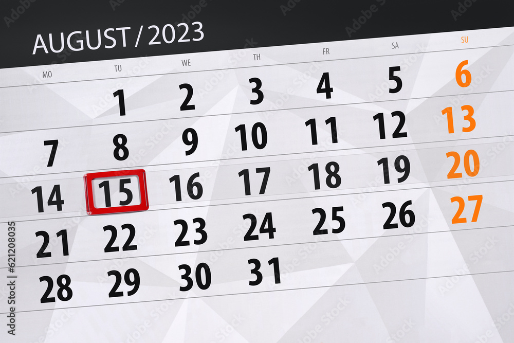 Fototapeta premium Calendar 2023, deadline, day, month, page, organizer, date, August, tuesday, number 15