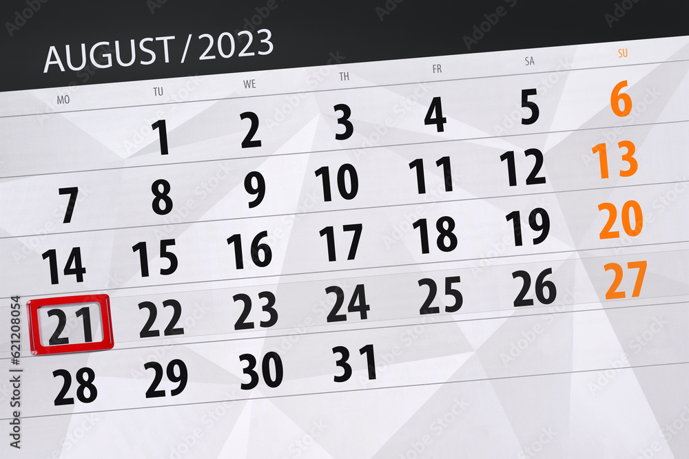 Obraz premium Calendar 2023, deadline, day, month, page, organizer, date, August, monday, number 21