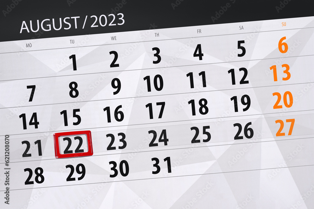 Obraz premium Calendar 2023, deadline, day, month, page, organizer, date, August, tuesday, number 22