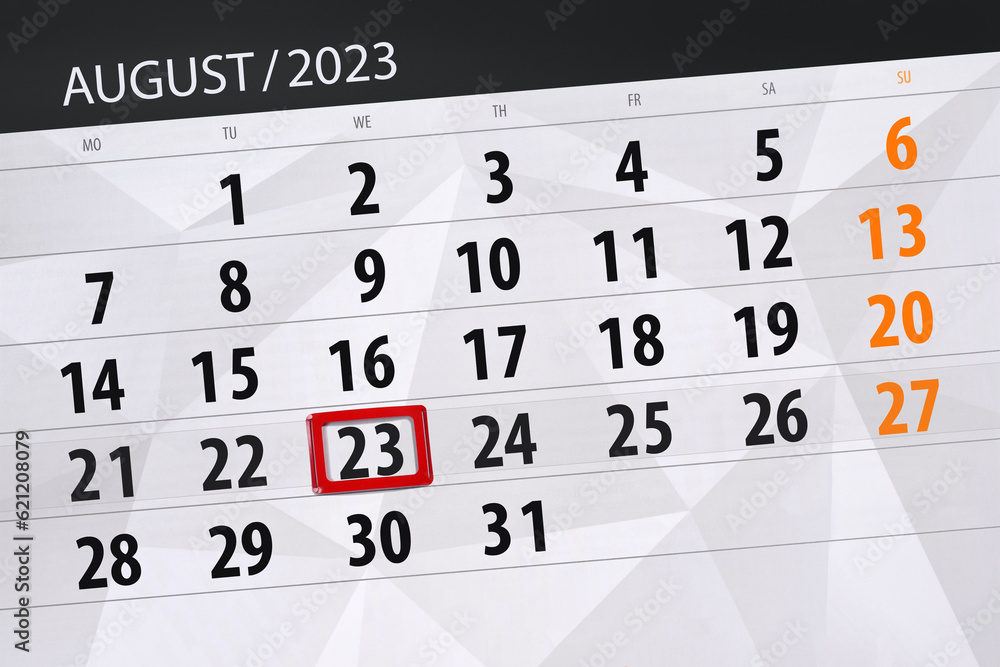 Fototapeta premium Calendar 2023, deadline, day, month, page, organizer, date, August, wednesday, number 23