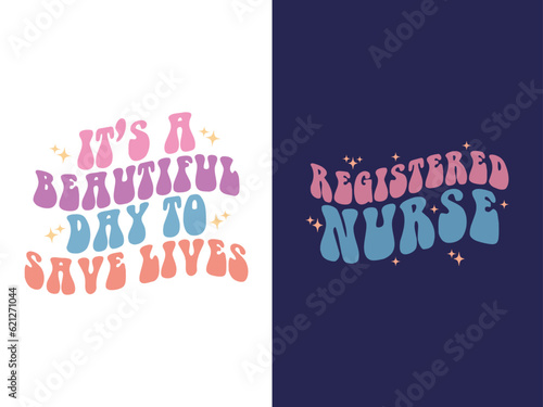 nurse quote retro design for t-shirts, tote bags, cards, frame artwork, phone cases, mugs, tumblers, prints, etc