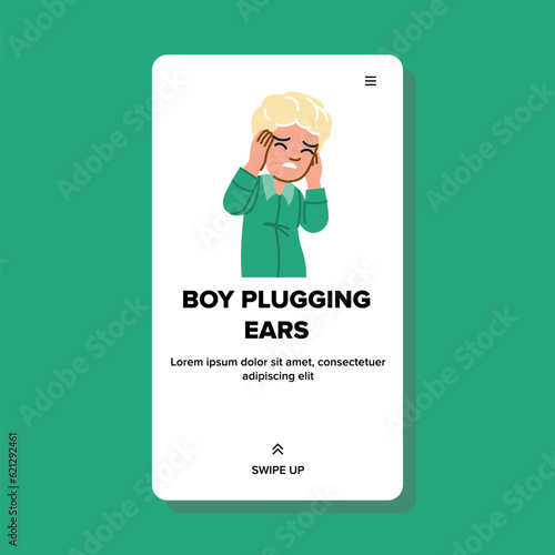 noise boy plugging ears vector. ear loud, pain sound, child kid noise boy plugging ears web flat cartoon illustration