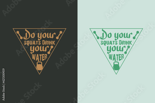 Do Your Squats Drink Your Water, Cute Gym Hair Shirt EPS JPG PNG, Lovely Squat Lover Shirt, Gift For Pink Design Gym Lover Women Or Girl Shirt,