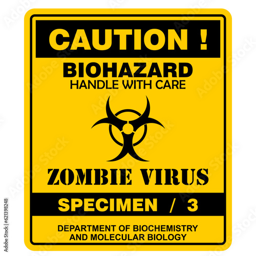 Caution,  zombie virus specimen 3, sign vector