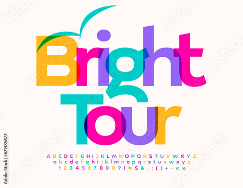 Vector promotional flyer Bright Tour. Modern colorful Font. Set of decorative Alphabet Letters, Numbers and Symbols