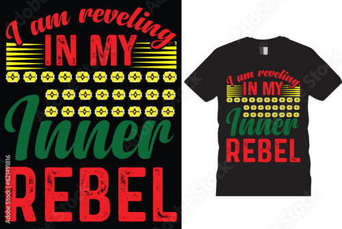 I am reveling in my inner rebel. new model  typography  t-shirts  t-shirts design  funny Design  hyper  super  poster  hoodies.