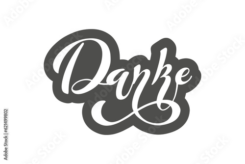 The inscription danke, german language Modern brush calligraphy. Hand drawn design elements. Vector illustration.