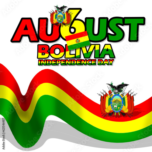 Bolivian flag with ribbons and bold text decorated with Bolivian flag decorations on white background to commemorate Bolivian Independence Day on August 6