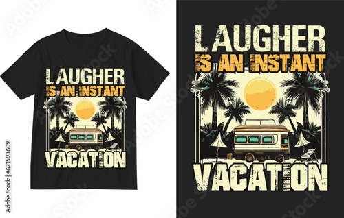 Laugher is an instant vacation.Exotic retro vintage style summer holiday travel clothing t shirt vector graphics design illustration.slogan tees.tropical hawaii surfing palms palm tree surfer sport