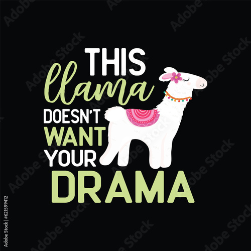 this llama doesn't want your drama