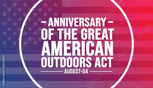 Anniversary of the Great American
Outdoors Act background template. Holiday concept. background, banner, placard, card, and poster design template with text inscription and standard color.