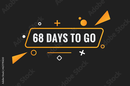 68 days to go countdown template. 68 day Countdown left days banner design
