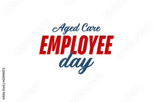 Aged Care Employee Day  background template Holiday concept
