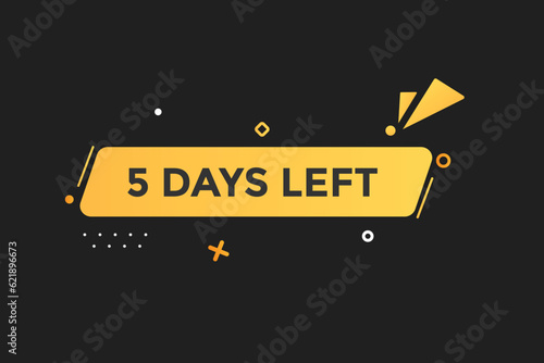 5 days, left countdown to go one time template,5 day countdown left banner label button 
