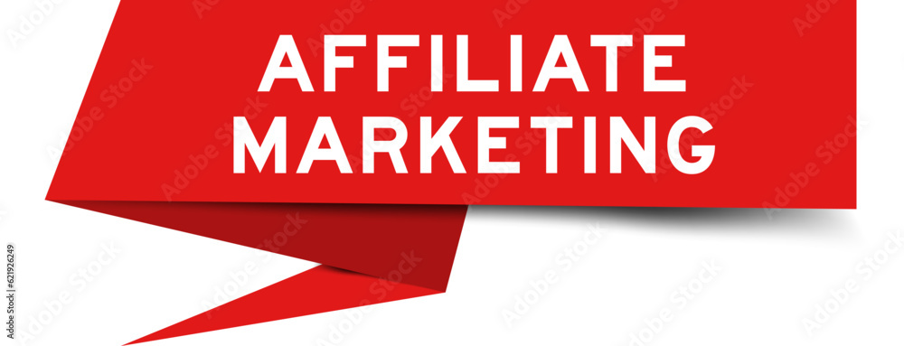Red color speech banner with word affiliate marketing on white background