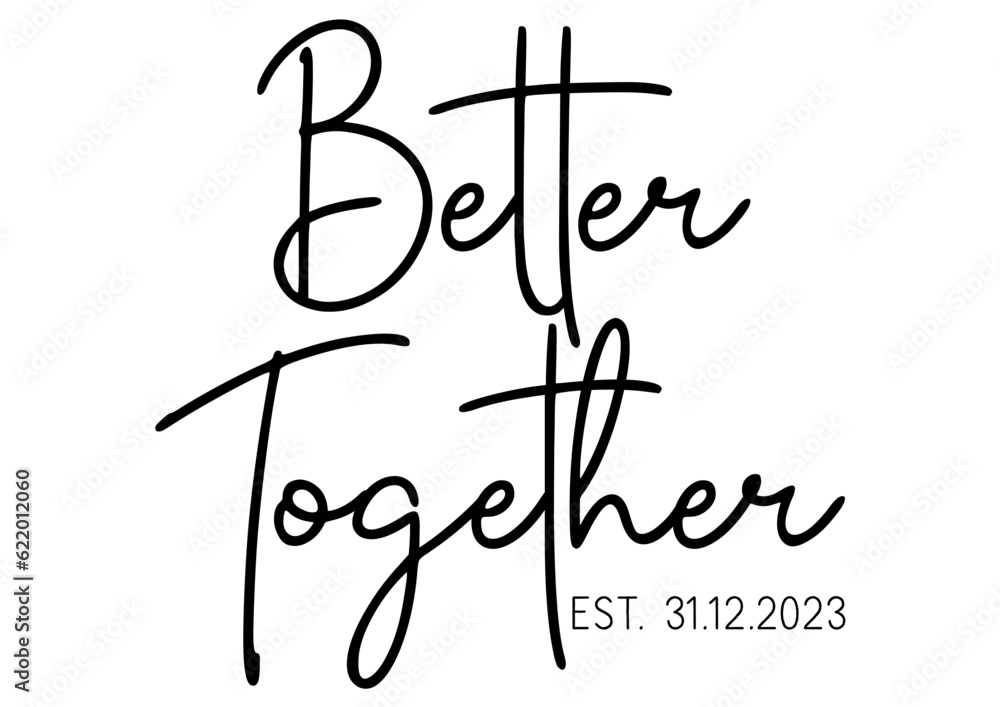 Better together est. date digital files, svg, png, ai, pdf,
ready for print, digital file, silhouette, cricut files, transfer file, tshirt print file, easy download and use. Better together est. date digital files, svg, png, ai, pdf,
ready for print, digital file, silhouette, cricut files, transfer file, tshirt print file, easy download and use.